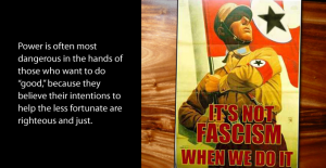 It's Not Fascism When We Do It